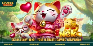CK444 Lucky Neko - Your Ultimate Gaming Companion