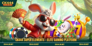 CK444 Super Elements – এলিট গেমিং প্ল্যাটফর্ম