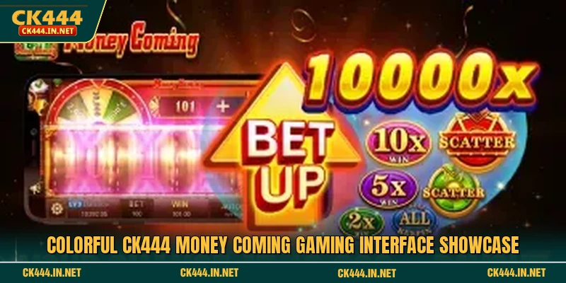 রঙিন CK444 Money Coming গেমিং ইন্টারফেস শোকেস