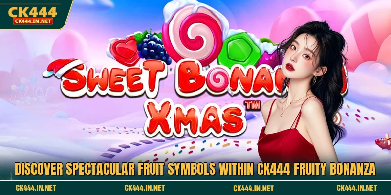 Discover spectacular fruit symbols within CK444 Fruity Bonanza