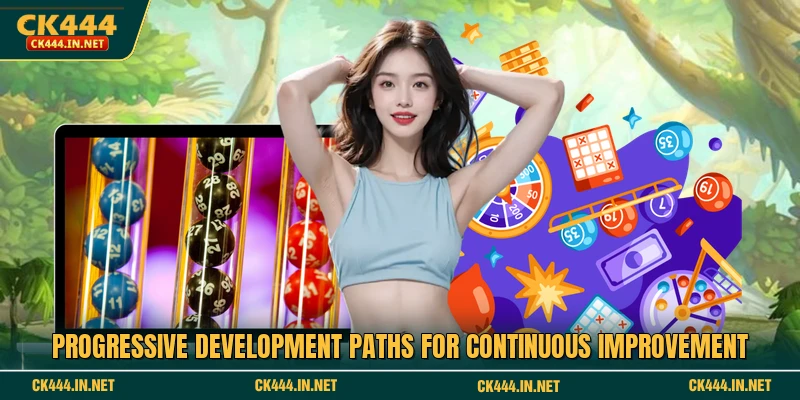 Progressive development paths for continuous improvement