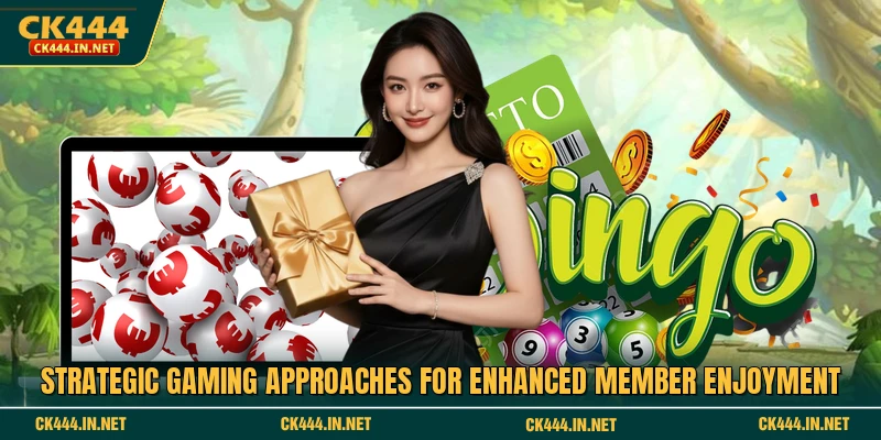 Strategic gaming approaches for enhanced member enjoyment